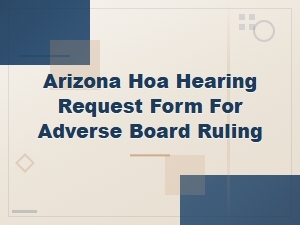 How to Appeal an Adverse Hoa Board Ruling in Arizona