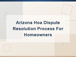 Arizona Hoa Board Dispute Resolution Guide